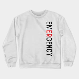 Emergency Department Emergency Room Nurse Healthcare Crewneck Sweatshirt